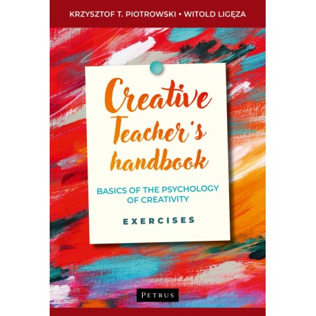 Creative teacher's handbook Krzysztof T.Piotrowski Witold Ligęza motyleksiazkowe.pl
