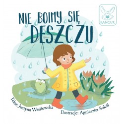 Nie boimy się deszczu Justyna Wasilewska motyleksiazkowe.pl