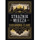 Strażnik miecza Cassandra Clare motyleksiazkowe.pl