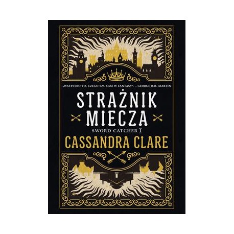 Strażnik miecza Cassandra Clare motyleksiazkowe.pl