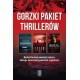 Pakiet Gorzki pakiet thrillerów. Krwawnica / Lilie / Burza Mieczysław Gorzka motyleksiazkowe.pl