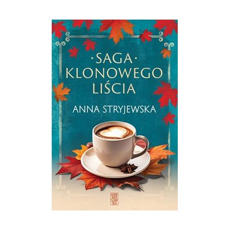 Pakiet Saga klonowego liścia Anna Stryjewska motyleksiazkowe.pl