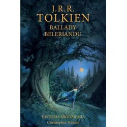 Ballady Beleriandu /Historia Śródziemia Tom 3 J.R.R. Tolkien motyleksiazkowe.pl