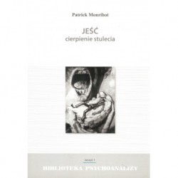 JEŚĆ CIERPIENIE STULECIA ZESZYT1 (BIBL PSYCHOANALIZY)