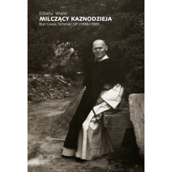 Milczący kaznodzieja Brat Gwala Torbiński OP (1908–1999) motyleksiazkowe.pl