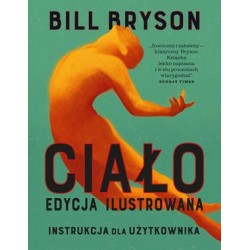 Ciało. Instrukcja dla użytkownika Bill Bryson motyleksiazkowe.pl