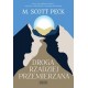 Droga rzadziej przemierzana M. Scott Peck motyleksiazkowe.pl