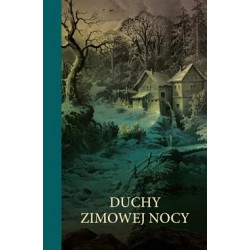 Duchy zimowej nocy Jerome K. Jerome,Mary Elizabeth Braddon,Mrs Henry Wood motyleksiazkowe.pl