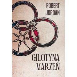 Gilotyna marzeń /Koło czasu Tom 9 Robert Jordan motyleksiazkowe.pl