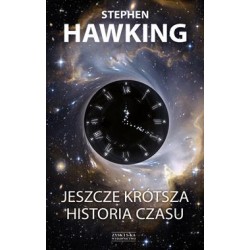 Jeszcze krótsza historia czasu Stephen Hawking,Leonard Mlodinow motyleksiazkowe.pl