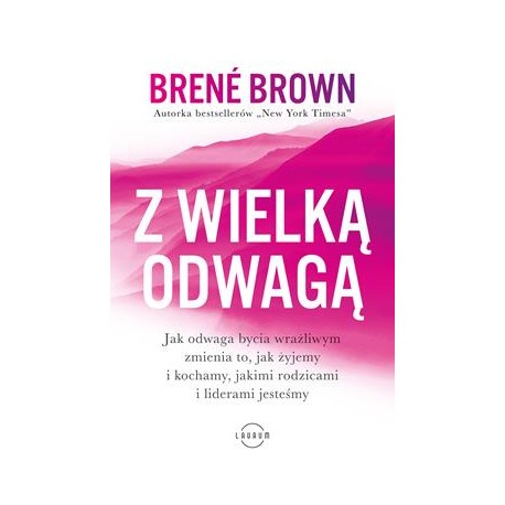 Z wielką odwagą Brene Brown motyleksiazkowe.pl