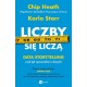 Liczby się liczą. Data storytelling, czyli jak opowiadać o danych Chip Heath,Karla Starr motyleksiazkowe.pl