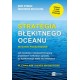 Strategia błękitnego oceanu. Jak stworzyć niekwestionowaną przestrzeń rynkową i sprawić by konkurencja stała się nieistotna