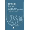 Strategia Umami. Jak połączyć biznes z projektowaniem doświadczeń i wyróżnić się na rynku