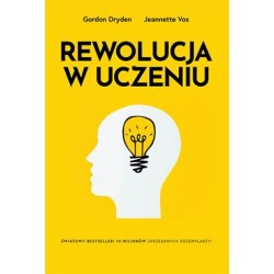Rewolucja w uczeniu Gordon Dryden,Jeannete Vos motyleksiazkowe.pl