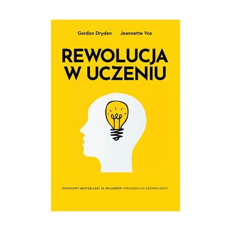 Rewolucja w uczeniu Gordon Dryden,Jeannete Vos motyleksiazkowe.pl