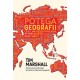 Potęga geografii, czyli jak będzie wyglądał w przyszłości nasz świat Tim Marshall motyleksiazkowe.pl