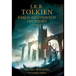 Księga zaginionych opowieści część 2 J.R.R. Tolkien motyleksiazkowe.pl