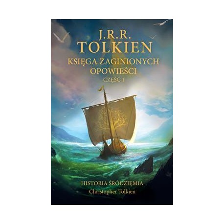 Księga zaginionych opowieści część 1 J.R.R. Tolkien motyleksiazkowe.pl