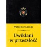 Uwikłani w przeszłość