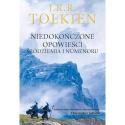 Niedokończone opowieści Śródziemia i Numenoru J.R.R. Tolkien motyleksiazkowe.pl