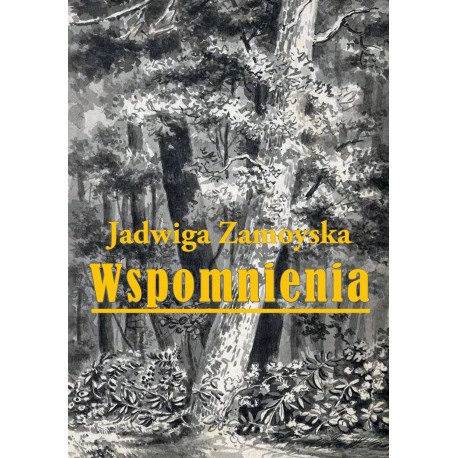 Wspomnienia Jadwiga Zamoyska motyleksiazkowe.pl