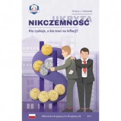 Ukryta nikczemność Kto zyskuje a kto traci na inflacji Tomasz J.Ulatowski motyleksiazkowe.pl