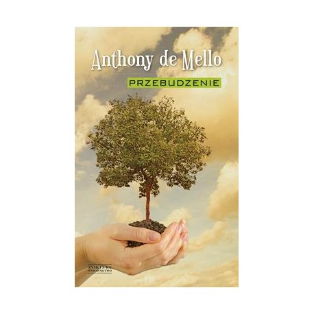 Przebudzenie Anthony de Mello motyleksiazkowe.pl