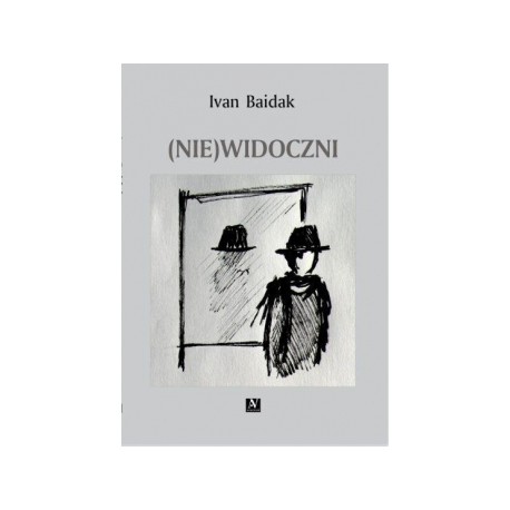 (Nie)widoczni Ivan Baidak motyleksiazkowe.pl