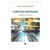 Ludzie bez właściwości. Opowiadania i sztuki teatralne