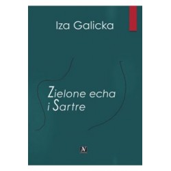 Zielone echa i Sartre Iza Galicka motyleksiazkowe.pl