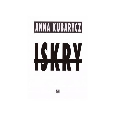 Iskry Anna Kubarycz motyleksiazkowe.pl
