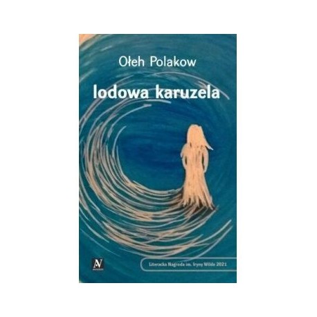 Lodowa karuzela Ołeh Polakow motyleksiazkowe.pl