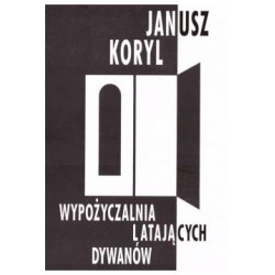 Wypożyczalnia latających dywanów Janusz Koryl motyleksiazkowe.pl