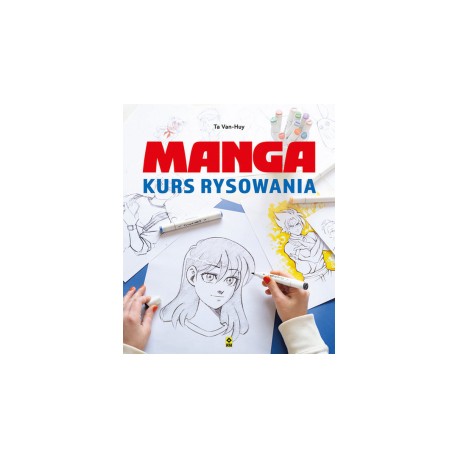 Manga. Kurs rysowania Ta Van-Huy motyleksiazkowe.pl