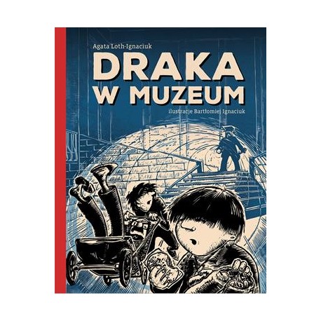 Draka w muzeum Agata Loth-Ignaciuk motyleksiazkowe.pl