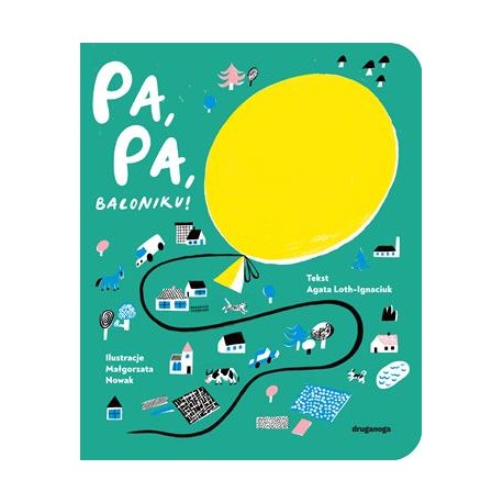 Pa pa baloniku Agata Loth-Ignaciuk motyleksiazkowe.pl