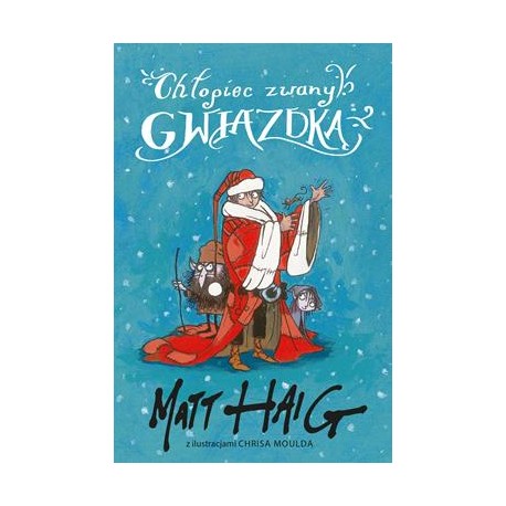 Chłopiec zwany gwiazdką Matt Haig motyleksiazkowe.pl