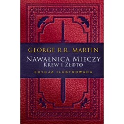 Krew i złoto. Nawałnica mieczy /wydanie ilustrowane George R.R. Martin motyleksiazkowe.pl