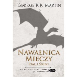 Stal i śnieg. Nawałnica mieczy. Pieśń lodu i ognia. George R.R. Martin motyleksiazkowe.pl Tom 3