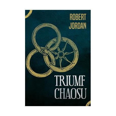 Triumf chaosu Robert Jordan motyleksiazkowe.pl