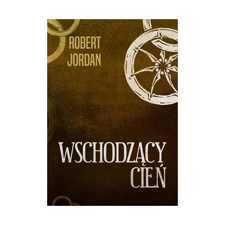 Wschodzący cień Robert Jordan motyleksiazkowe.pl