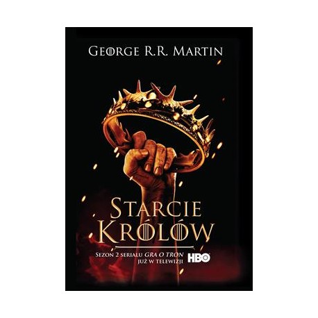 Starcie królów. Pieśń Lodu i Ognia (okładka filmowa) George R.R. Martin motyleksiazkowe.pl