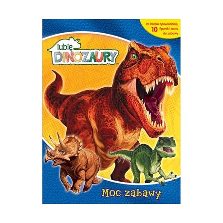 Lubię dinozaury Moc zabawy motyleksiazkowe.pl