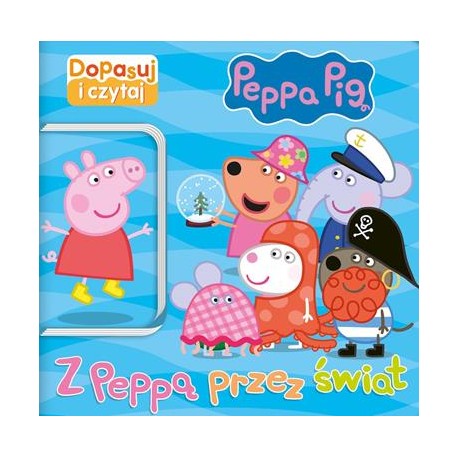 Peppa Pig. Dopasuj i czytaj część 1. Z Peppą przez świat motyleksiazkowe.pl