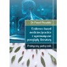 Evidence-based medicine/practice i systematyczne przeglądy literatury: praktyczny podręcznik