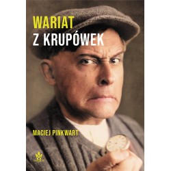 Wariat z Krupówek Maciej pinkwart motyleksiazkowe.pl