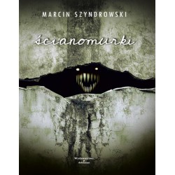 Ścianomurki Marcin Szyndrowski motyleksiazkowe.pl