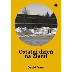 Ostatni dzień na Ziemi David Vann motyleksiazkowe.pl