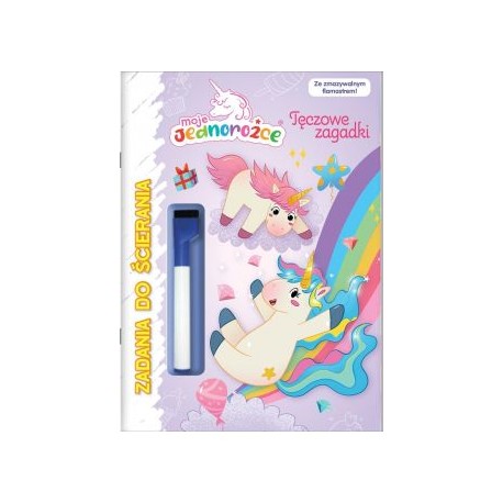 Moje Jednorożce Zadania do ścierania część 3. Tęczowe zagadki motyleksiazkowe.pl